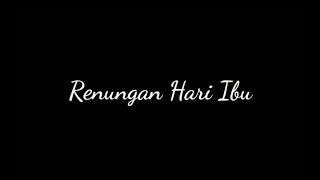 Download lagu Renungan Hari Ibu tonton saat kamu sendirian Renungan Hari Ibu tonton saat kamu sendirian