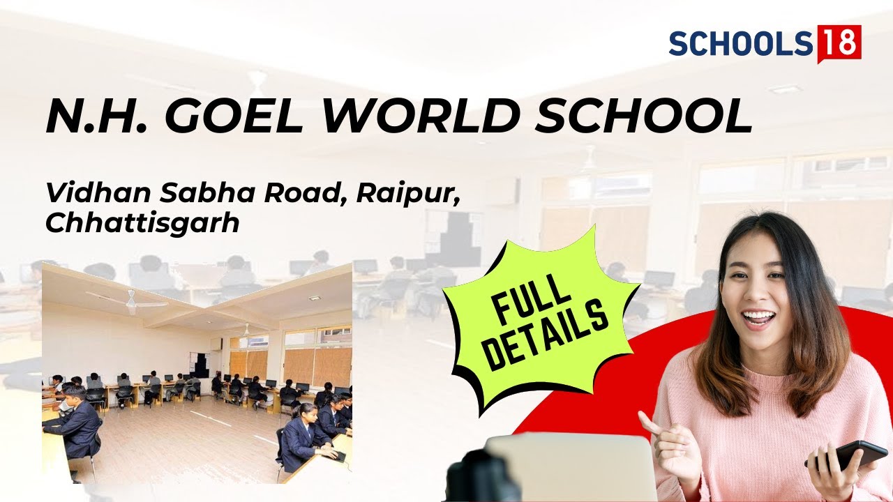 Explore N.H. Goel World School - A Premier Educational Institution in Raipur, Chhattisgarh