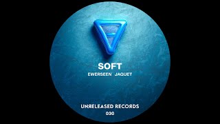 Ewerseen Jaquet  Soft extended Mix