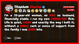 [FULL STORY] I'm a 33-year-old woman, no KIDS no husband, financially stable...