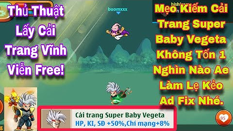 Nro Blue - Thủ Thuật Bug Cải Trang Super Baby Vegeta Vĩnh Viễn Miễn Phí