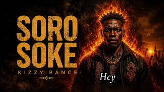 Kizzy BancE - Soro soke (lyrics)