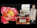 Miss Dior EDP (2017) Perfume Review