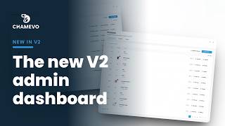 Meet the Redesigned Chamevo V2 Admin Dashboard