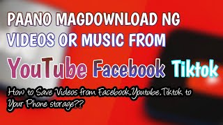 PAANO MAG DOWNLOAD NG VIDEOS SA FACEBOOK/YOUTUBE/TIKTOK | HOW TO DOWNLOAD HIGH QUALITY VIDEOS/MUSIC screenshot 4