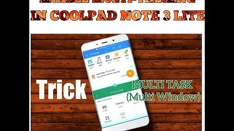 How to enable multi-window feature in coolpad note 3 lite marshmallow.