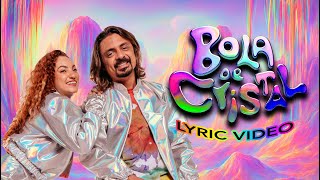 BOLA DE CRISTAL  - Lyric Video