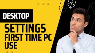 How to set pc on desktop | Fresh Desktop setting First time PC use screenshot 5