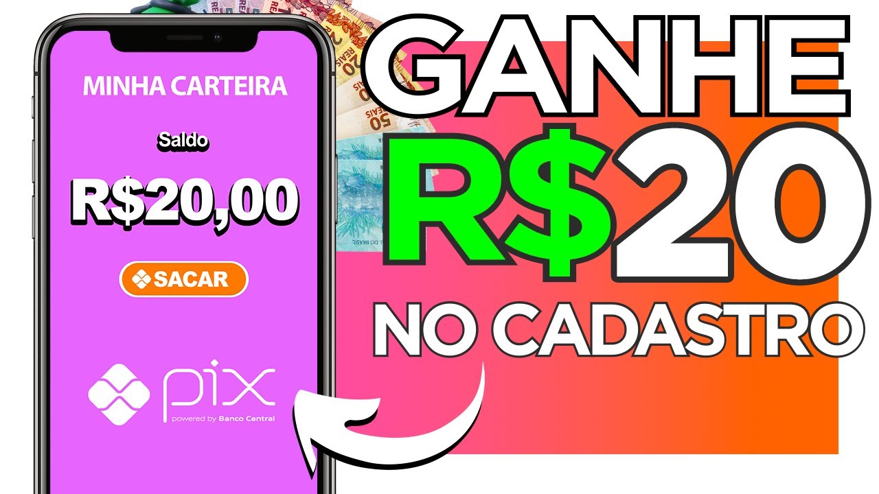 ✅GANHE R$20 NO CADASTRO VIA PIX – SÓ CADASTRAR – APP PAGANDO POR CADASTRO 2022 – CADASTRE E GANHE