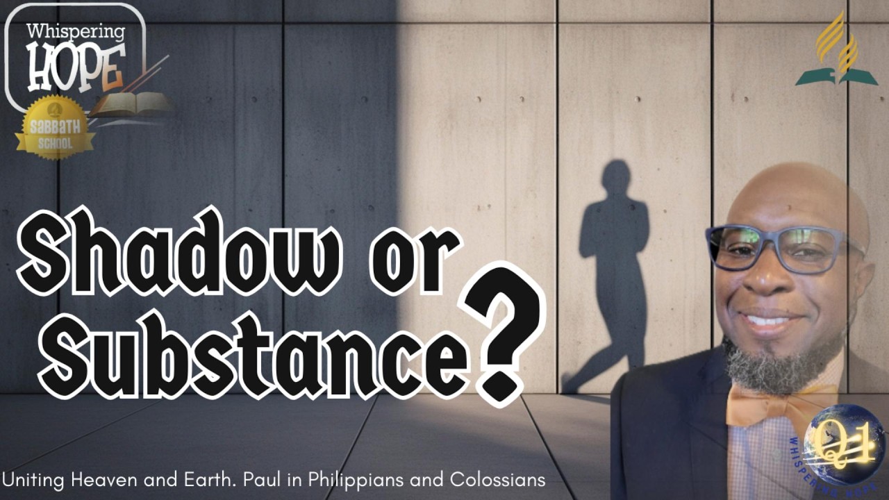 Урок 10, Вопрос 1: Тень или сущность | Ежедневное изучение материала для субботней школы | 2026