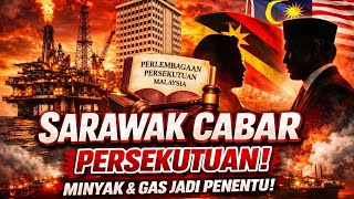 “PETISYEN MENGEJUTKAN! Sarawak Goncang Kuasa Pusat – Siapa Sebenarnya Kawal Minyak Negara?!”