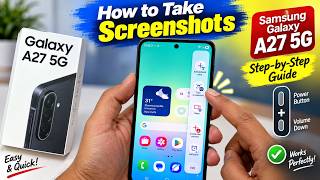 How to Take Screenshots on Samsung Galaxy A27 5G (Step-by-Step Guide)