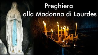 Preghiera Per Chiedere Una Grazia Alla Madonna Di Lourdes Youtube