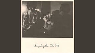 Video thumbnail of "Everything But The Girl - Night and Day"