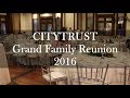 CITYTRUST Grand Family Reunion 2016