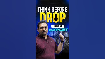 Think Before Drop - JEE and EAPCET✍️ | Kiran Sir | #jee #eapcet #telugujee