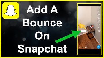 How To Add Bounce On Snapchat