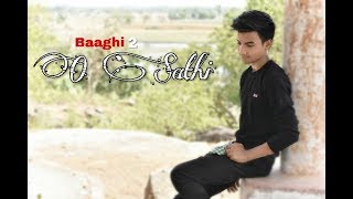 O saathi baaghi 2 dance video | tiger Shroff | disha patani | cover by Sharad singh