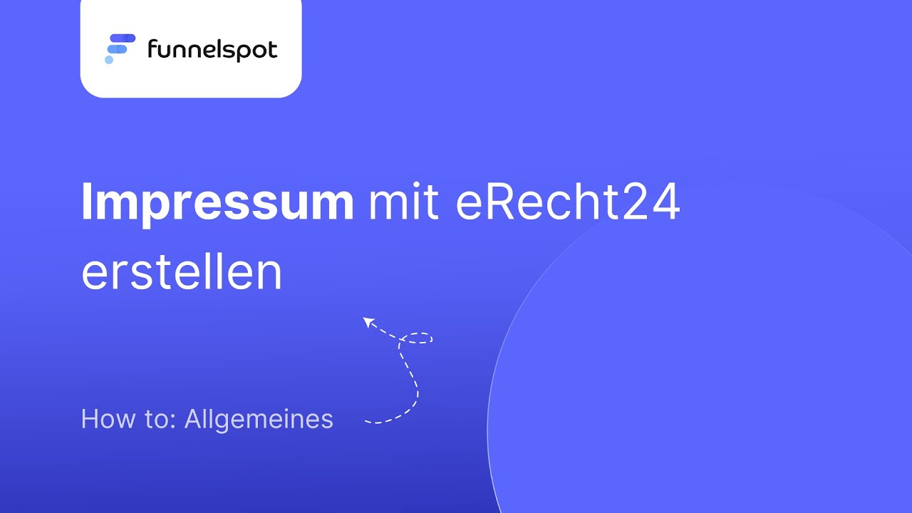 Funnelspot Tutorial - Impressum mit eRecht24 erstellen
