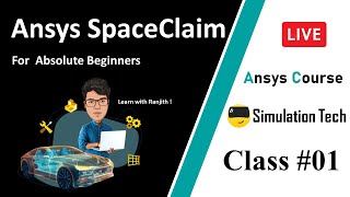 Introduction to Ansys SpaceClaim | Class #01