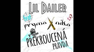 Lil Dailer Feat. Prymo Niko - Překroucená Pravda