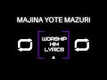 Majina Yote Mazuri on REPEAT, over 1 hour | Dedo D Ft Naomi M | LYRIC VIDEO