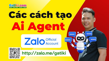 AI Agent Zalo OA hướng dẫn cách lựa chọn sử dụng setup cài đặt - GATIKI
