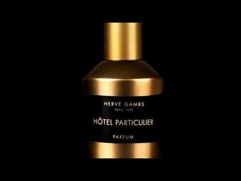 Hotel Particulier Herve Gambs Paris обзор парфюма