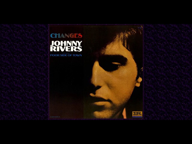 Johnny Rivers                - Poor Side Of Town [Longer CD