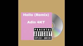 Hello - Adin 4KT Remix [ius studio]