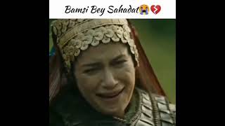 Bamsi bey shahadat😭bamsi bey death scene 😢 kurulus Osman 🔥❤️||#shorts