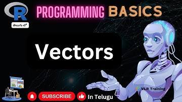 Vectors in R Programming and types of vectors 02  R Analyst Telugu