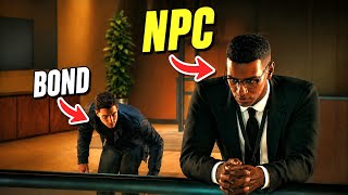007 First Light but I'm an NPC