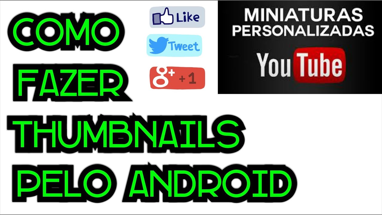 Como fazer uma miniatura personalizada pelo Android - YouTube