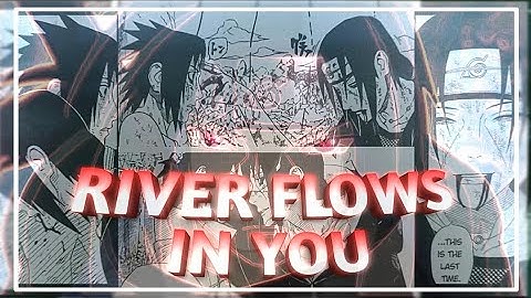 "Itachi Uchiha" - •River Flows In You• [AMV/Edit] (Alight Motion)