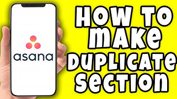 How to Make Duplicate Section on Asana (2025)