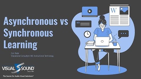 Asynchronous vs Synchronous Learning