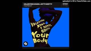 Valentino Khan x Nitti Gritti - Your Body (Extended Mix) - 128 - 9A