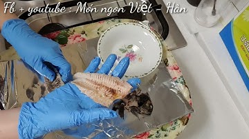 Có thể bạn chưa biết  Cách gỡ xương cá ,thịt không bị nát, xương không bị sót . Ai cũng làm được .