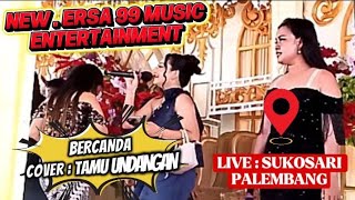 Orgen tunggal. New Ersa 99 music entertainment Palembang 