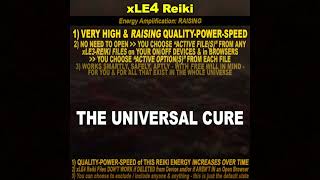 xLE4 Reiki - THE UNIVERSAL CURE - IMPROVING Energy, RAISING Power amplification-multiplication
