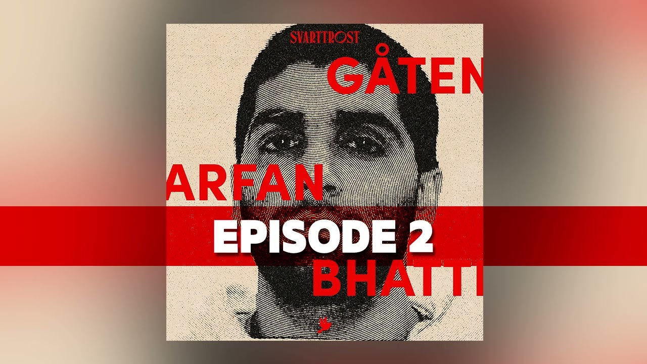 Gåten Arfan Bhatti (2:6) Torpedoen - Svarttrost