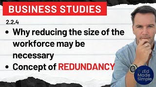 Business Studies – 2.2.4 Why Reducing the Workforce May Be Necessary (Redundancy \& Downsizing)