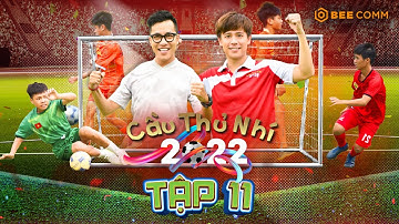 CẦU THỦ NHÍ 2022 #11 | MC Hoàng Rapper DA DẺ với Trần Anh Huy trong tập cuối của chương trình