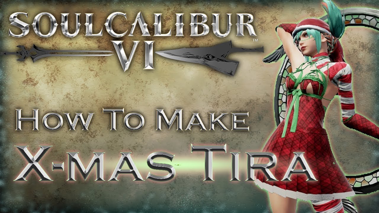 Soul Calibur VI How to make Christmas Tira YouTube
