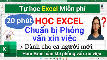 Học excel | 20 phút học hàm excel - Đi Phỏng vấn xin việc - Dành cho cả người mới cấp tốc