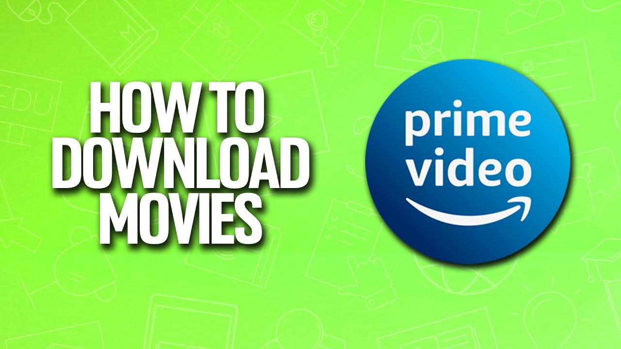 How to Download  Prime Movies