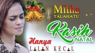 Download Lagu Lagu Natal Mitha Talahatu - Hanya Lilin Kecil MP3