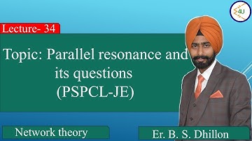 Lec-34 Parallel resonance and its questions (PSPCL-JE)