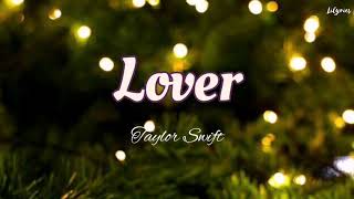 Taylor Swift - Lover ❤️ (lyric)